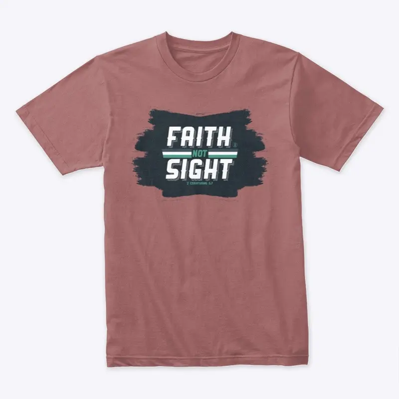 Faith Not Sight -  JS2.8™